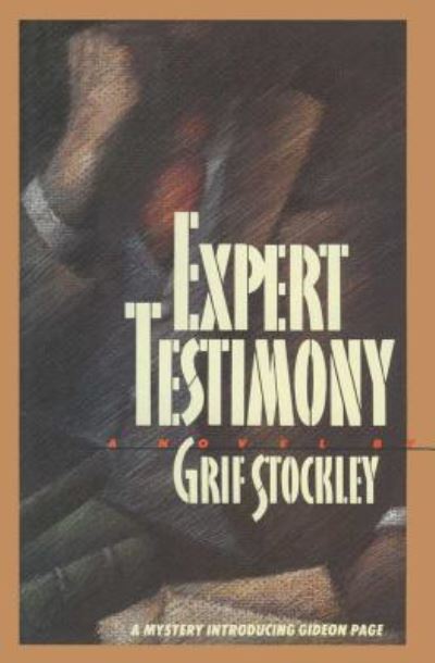 Expert Testimony - Grif Stockley - Books - Simon & Schuster - 9781501140723 - November 14, 2015