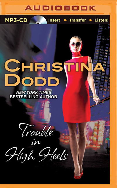 Cover for Christina Dodd · Trouble in High Heels (MP3-CD) (2015)