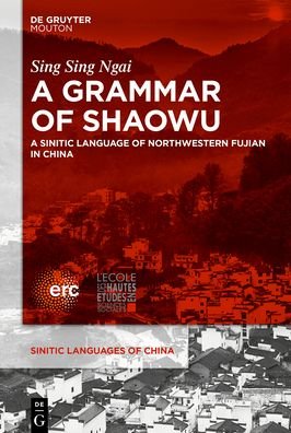 Cover for Ngai · A Grammar of Shaowu (Bok) (2021)