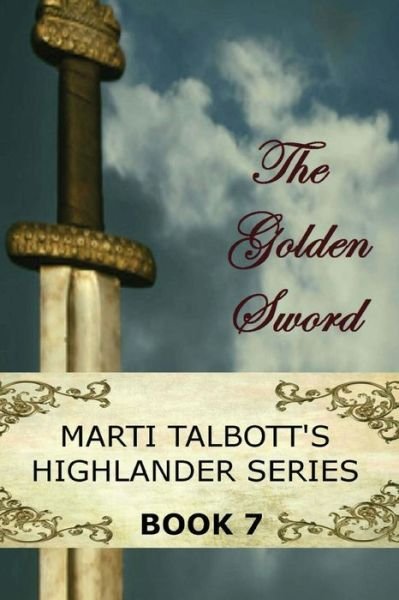 Cover for Marti Talbott · The Golden Sword: Book 7 (Paperback Bog) (2014)