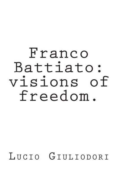 Cover for Lucio Giuliodori · Franco Battiato: Visions of Freedom. (Paperback Book) (2014)