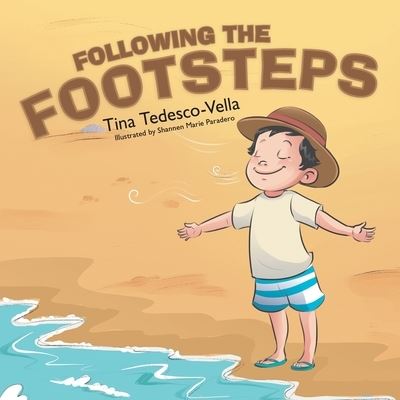 Following the Footsteps - Tina Tedesco-Vella - Książki - Author Solutions, Incorporated - 9781504321723 - 18 czerwca 2020