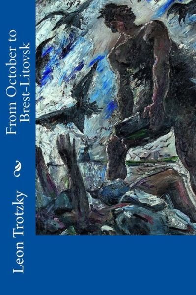 Cover for Leon Trotzky · From October to Brest-litovsk (Paperback Book) (2015)