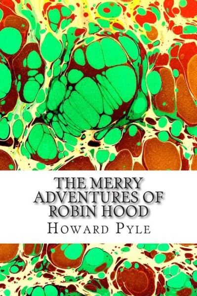Cover for Howard Pyle · The Merry Adventures of Robin Hood: (Howard Pyle Classics Collection) (Taschenbuch) (2015)