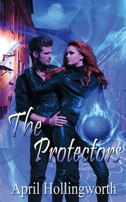 Cover for April Hollingworth · The Protectors (Paperback Book) (2017)