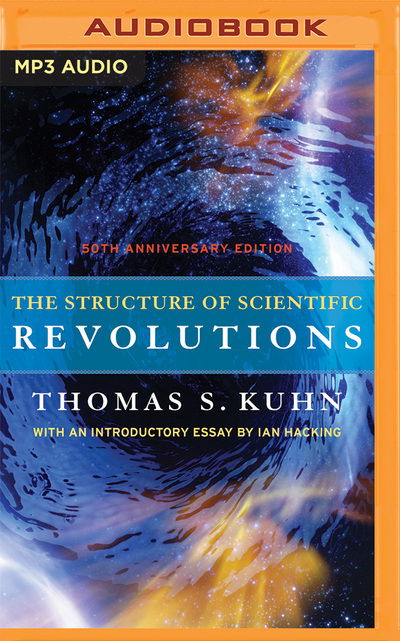 Cover for Thomas S. Kuhn · The Structure of Scientific Revolutions (MP3-CD) (2016)