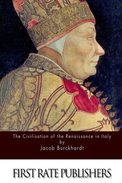 Cover for Jacob Burckhardt · The Civilisation of the Renaissance in Italy (Pocketbok) (2015)