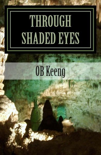 Cover for Ob Keeng · Through Shaded Eyes (Paperback Bog) (2015)