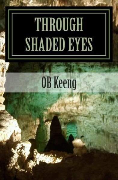 Cover for Ob Keeng · Through Shaded Eyes (Paperback Book) (2015)