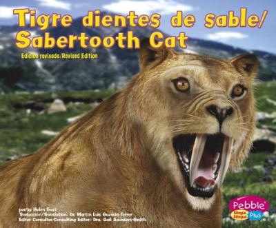 Tigre Dientes de Sable / Sabertooth Cat - Helen Frost - Books - Capstone - 9781515761723 - November 1, 2016