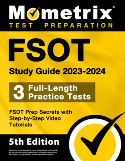 Cover for Matthew Bowling · FSOT Study Guide 2023-2024 - 3 Full-Length Practice Tests, FSOT Prep Secrets with Step-By-Step Video Tutorials (Book) (2023)