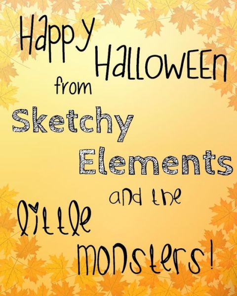 Cover for Erica S Watson · Happy Halloween from Sketchy Elements and the Little Monsters (Paperback Book) (2015)