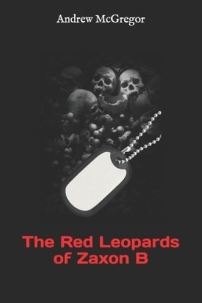 Cover for Andrew McGregor · The Red Leopards of Zaxon B (Paperback Book) (2015)