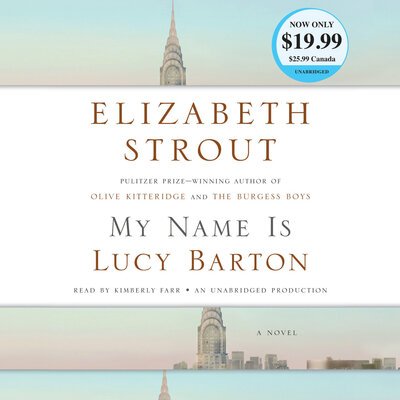 Cover for Elizabeth Strout · My Name Is Lucy Barton: A Novel (Lydbog (CD)) (2017)