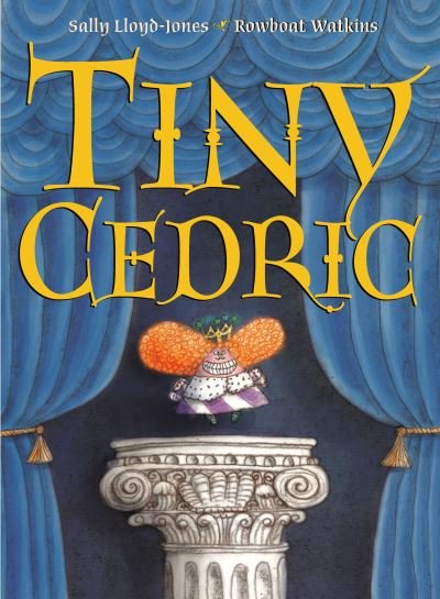 Cover for Sally Lloyd-Jones · Tiny Cedric (Gebundenes Buch) (2022)