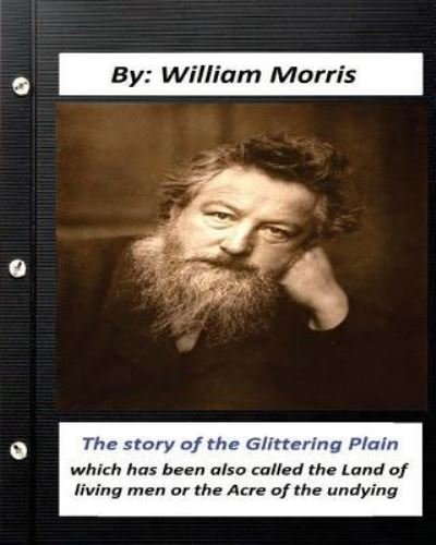Cover for William Morris · The Story of the Glittering Plain (1891) (fantasy) NOVEL by (Taschenbuch) (2016)