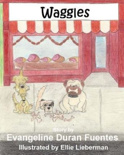 Cover for Evangeline Duran Fuentes · Waggles (Paperback Book) (2016)