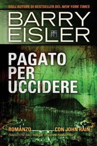 Cover for Barry Eisler · Pagato Per Uccidere (Taschenbuch) (2016)