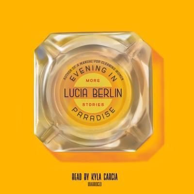 Cover for Lucia Berlin · Evening in Paradise (CD) (2018)
