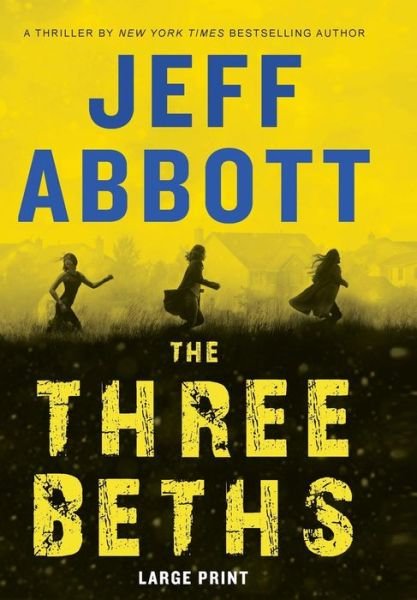 Cover for Jeff Abbott · The three Beths (Bok) [Large print edition. edition] (2018)