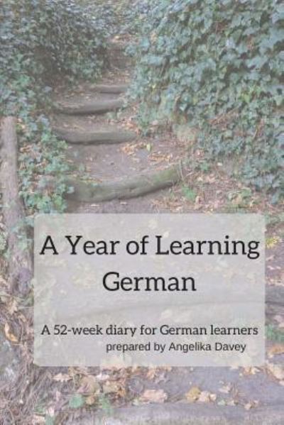 Cover for Angelika Davey · A Year of Learning German (Paperback Book) (2016)