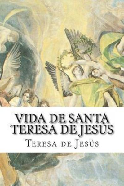 Cover for Teresa De Jesus · Vida de Santa Teresa de Jesus (Paperback Book) (2016)