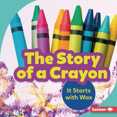 Cover for Robin Nelson · Story of a Crayon (Book) (2021)