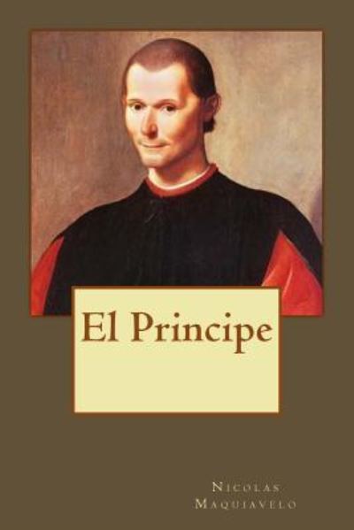 Cover for Nicolas Maquiavelo · El Principe (Paperback Book) (2017)