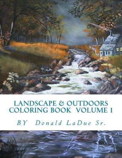 Cover for Landscape Adult Coloring Books · Landscape &amp; Outdoors Coloring Book Volume 1 (Paperback Book) (2017)