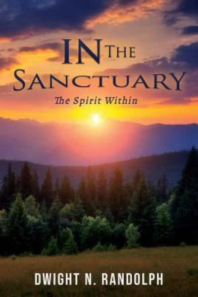 Cover for Dwight N Randolph · In the Sanctuary: The Spirit Within (Paperback Book) (2019)