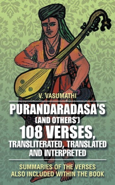 Cover for V Vasumathi · Purandaradasa'S (And Others') 108 Verses, Transliterated, Translated and Interpreted (Paperback Book) (2018)