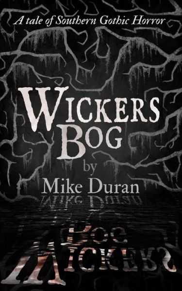 Cover for Mike Duran · Wickers Bog (Paperback Book) (2016)