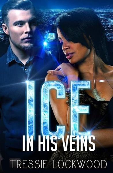 Cover for Tressie Lockwood · Ice In His Veins (Pocketbok) (2017)