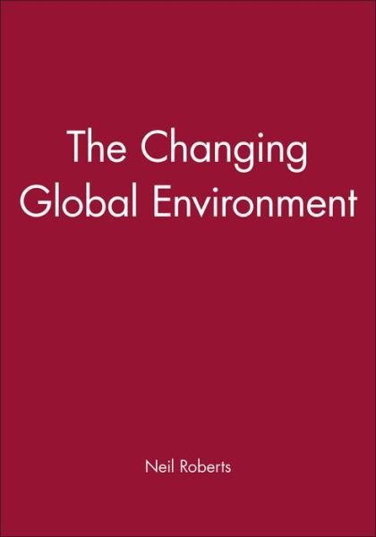 Cover for Roberts · The Changing Global Environment (Paperback Book) (1993)