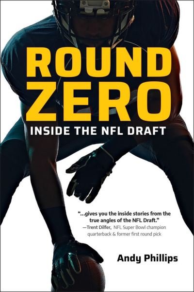 Cover for Andy Phillips · Round Zero: Inside the NFL Draft (Taschenbuch) (2023)