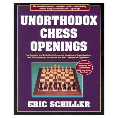 Cover for Eric Schiller · Chess books: Unorthodox Chess Openings (Book) (2005)