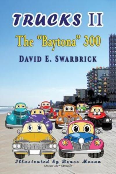 Cover for Swarbrick E David · Trucks II The Baytona 300 (Paperback Book) (2019)