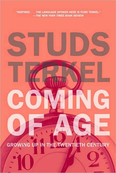 Cover for Studs Terkel · Coming Of Age: Growing Up in the 20th Century (Pocketbok) (2007)