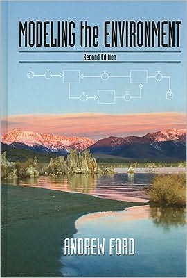 Cover for Andrew Ford · Modeling the Environment, Second Edition: An Introduction To System Dynamics Modeling Of Environmental Systems (Hardcover Book) [2 Revised edition] (2009)