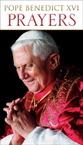 Cover for Pope Benedict Xvi · Prayers by Pope Benedict Xvi (Publication) (Taschenbuch) (2009)