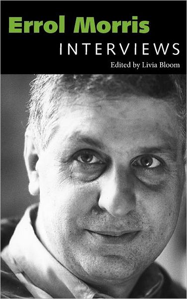 Cover for Livia Bloom · Errol Morris: Interviews - Conversations with Filmmakers Series (Hardcover Book) (2010)