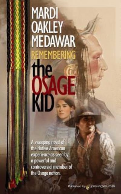 Cover for Mardi Oakley Medawar · Remembering the Osage Kid (Pocketbok) (2019)