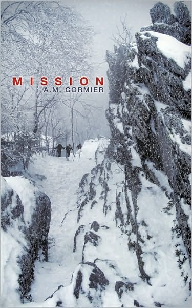 Cover for A. M. Cormier · Mission (Paperback Book) (2009)