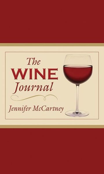 Cover for Jennifer McCartney · The Wine Journal (Gebundenes Buch) [Skyhorse Stationary edition] (2010)