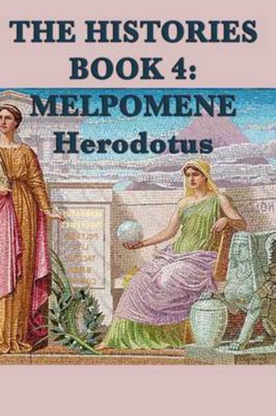 Cover for Herodotus Herodotus · The Histories Book 4: Melpomene (Paperback Book) (2012)