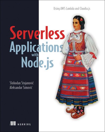 Cover for Slobodan Stojanovic · Severless Apps w/Node and Claudia.ja_p1 (Taschenbuch) (2019)