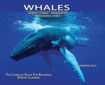 Cover for Shannon Hale · Whales, Library Edition Hardcover: The Complete Guide for Beginners - Wonderful Discoveries (Inbunden Bok) [3rd Preferred edition] (2020)