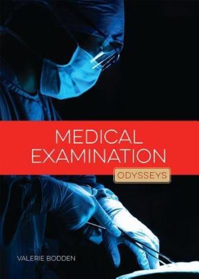 Cover for Valerie Bodden · Odysseys in Crime Scene Science Medical Examination (Bog) (2017)