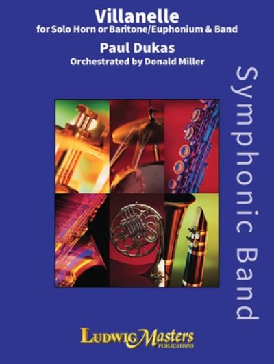 Cover for Paul Dukas · Villanelle for Horn or Euphonium and Band (Book) (2020)