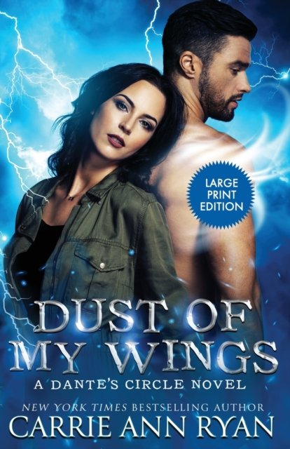 Dust of My Wings - Carrie Ann Ryan - Książki - Carrie Ann Ryan - 9781636950723 - 6 listopada 2020